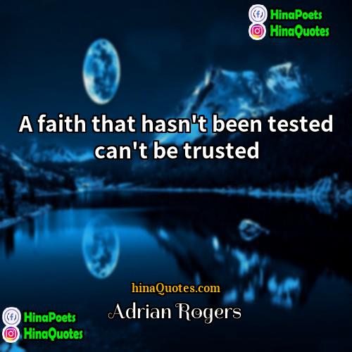 Adrian Rogers Quotes | A faith that hasn